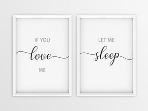 If You Love Me | Let Me Sleep - Printers Mews