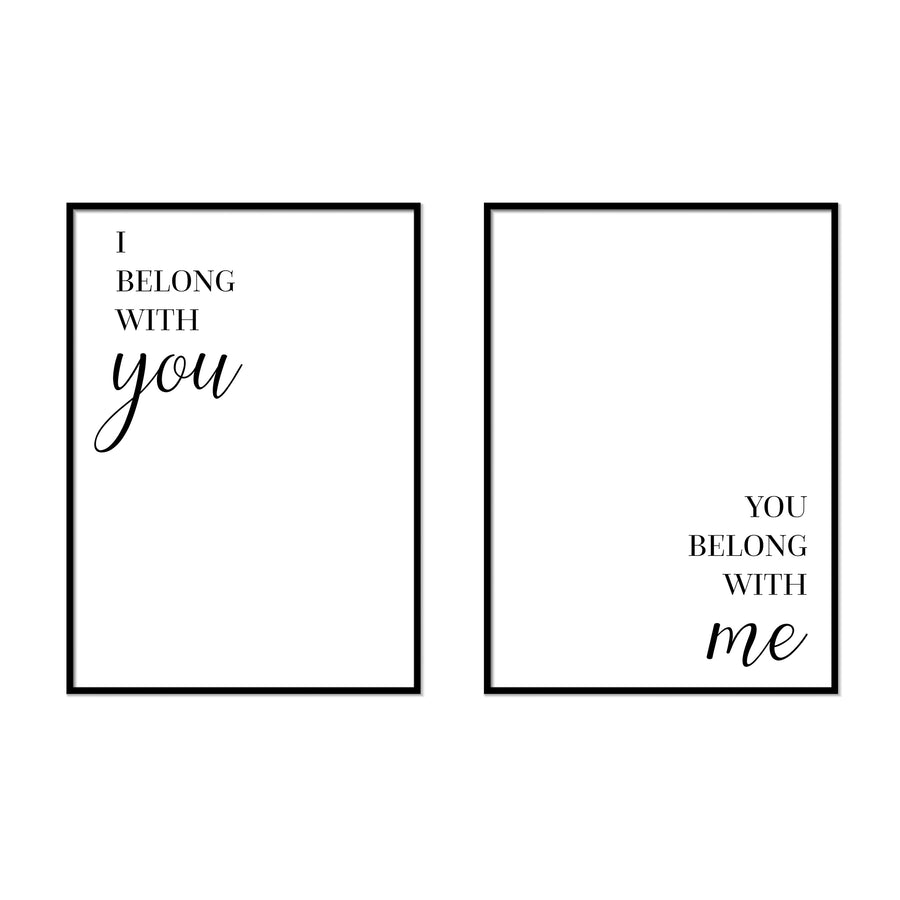 I Belong With You | You Belong With You - Printers Mews