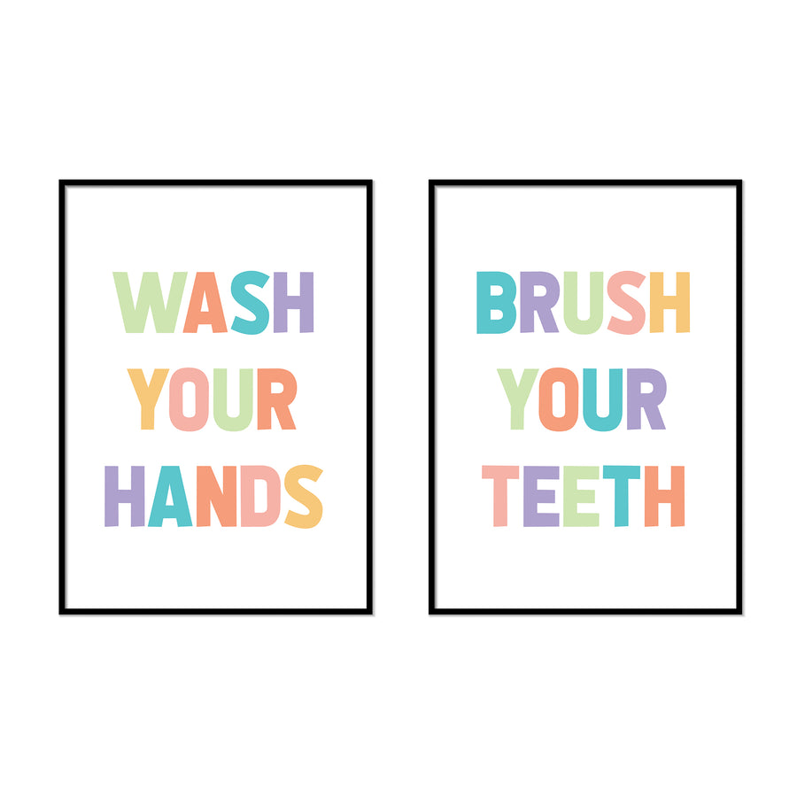 Wash Your Hands  | Brush Your Teeth - Printers Mews