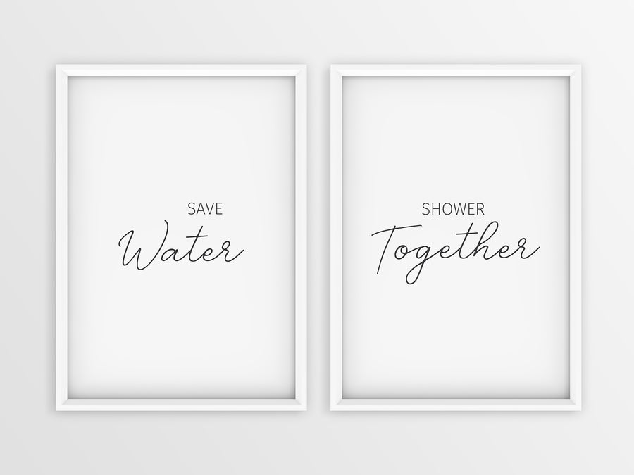 Save Water  | Shower Together - Printers Mews