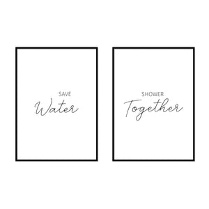 Save Water  | Shower Together - Printers Mews