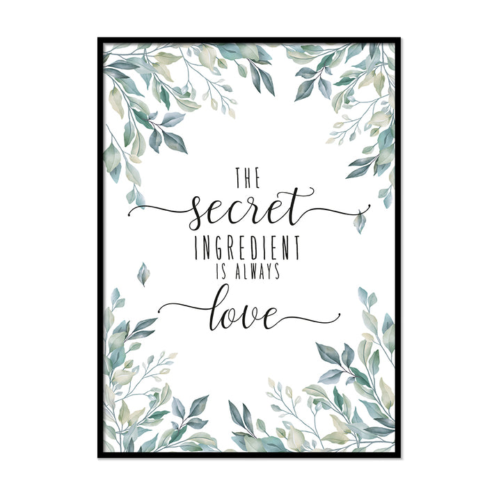 The Secret Ingredient is Always Love Kitchen Posters Poster