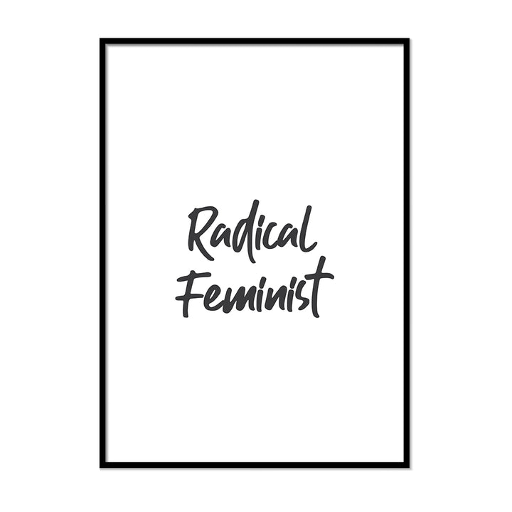 Radical Feminist - Printers Mews