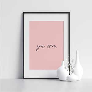 You Can. - Printers Mews