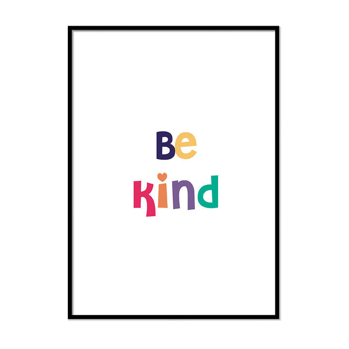 Be Kind - Printers Mews