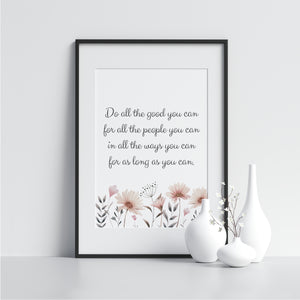 Do All the Good You Can - Printers Mews