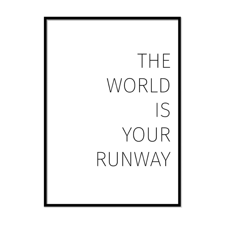 The World is Your Runway - Printers Mews