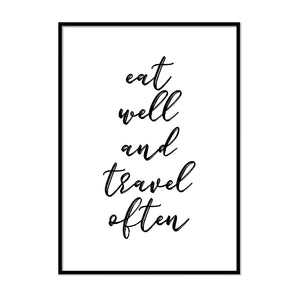 Eat Well and Travel Often - Printers Mews